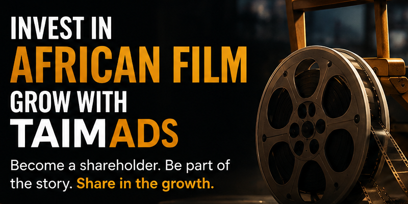 Invest in African Film Through TAIMADs